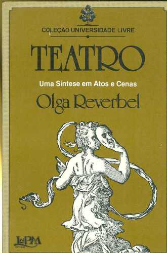 Teatro - Uma Sintese em Atos e Cenas