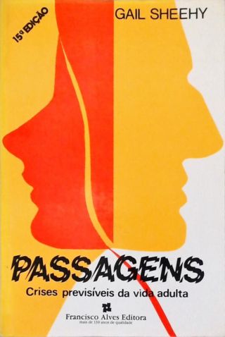 Passagens: Crises Previsíveis Da Vida Adulta
