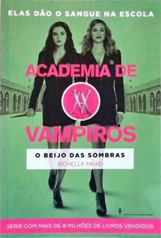 Academia De Vampiros: O Beijo Das Sombras