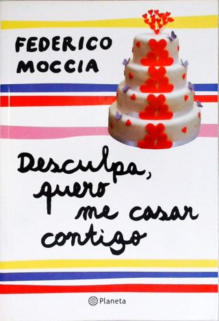 Desculpa, Quero Me Casar Contigo