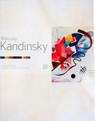 Folha Grandes Mestres Da Pintura: Wassily Kandinsky