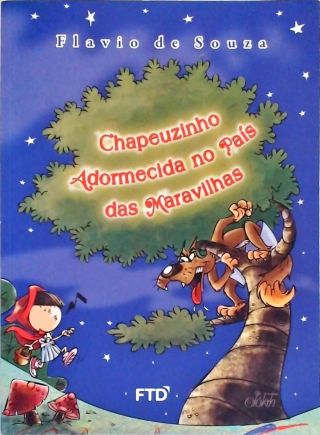 Chapeuzinha Adormecida no País das Maravilhas