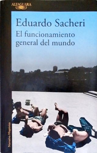 El Funcionamiento General del Mundo