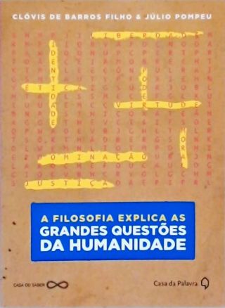 A Filosofia Explica As Grandes Questões Da Humanidade