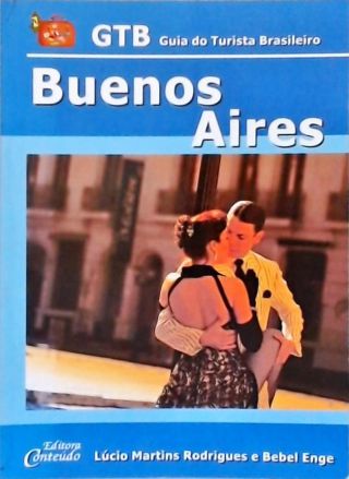 GTB Guia Do Turista Brasileiro: Buenos Aires