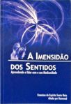 A Imensidão Dos Sentidos