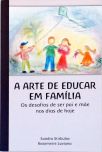 A Arte de Educar em Família