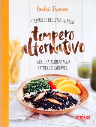O Livro de Receitas do Blog Tempero Alternativo