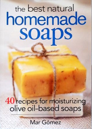 The Best Natural Homemade Soaps