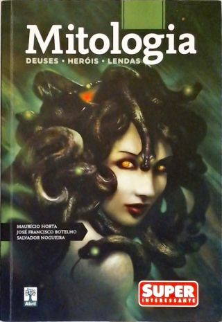 Mitologia: Deuses, Heróis, Lendas