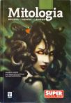 Mitologia: Deuses, Heróis, Lendas