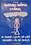 Querido Diário Otário, As Piores Coisas Da Vida Também São De Graça