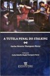 A Tutela Penal do Stalking