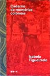 Caderno de Memórias Coloniais