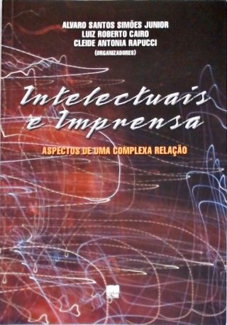 Intelectuais e Imprensa