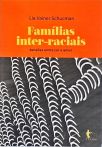 Famílias Inter-Raciais: Tensões entre Cor e Amor