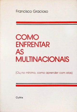 Como Enfrentar as Multinacionais
