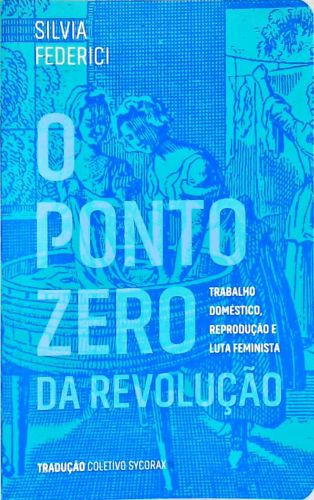 O Ponto Zero da Revolução