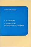 A Construção Do Pensamento E Da Linguagem