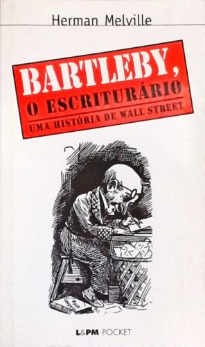 Bartleby, O Escrituário