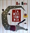 E O Dente Ainda Doía