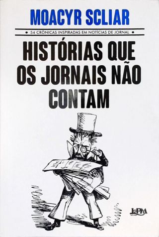 Histórias Que Os Jornais Não Contam