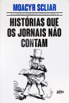 Histórias Que Os Jornais Não Contam