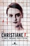 Eu, Christiane F., 13 anos, drogada, prostituída…