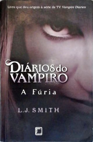 Diários Do Vampiro - A Fúria