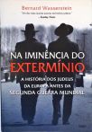 Na Iminência do Extermínio