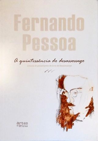 A Quintessência Do Desassossego