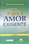 O Que É Amor Exigente