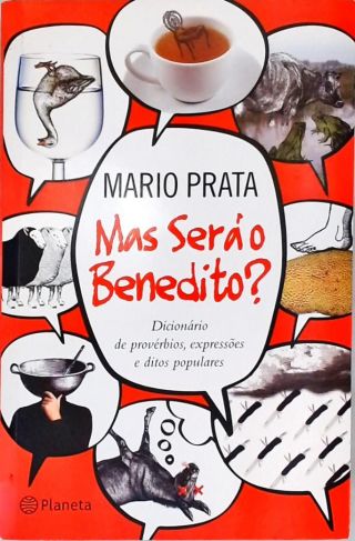 Mas Será O Benedito?