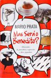 Mas Será O Benedito?