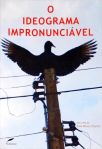 O Ideograma Impronunciável (Autografado)