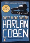 Custe o que Custar