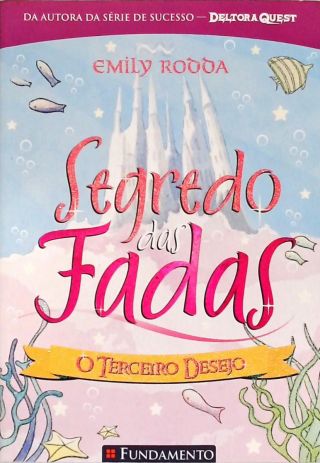 Segredo Das Fadas: O Terceiro Desejo