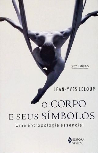 O Corpo E Seus Símbolos