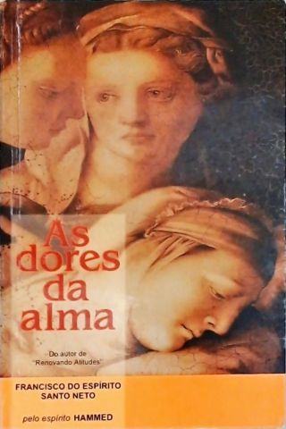 As Dores Da Alma
