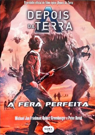 Depois Da Terra: A Fera Perfeita