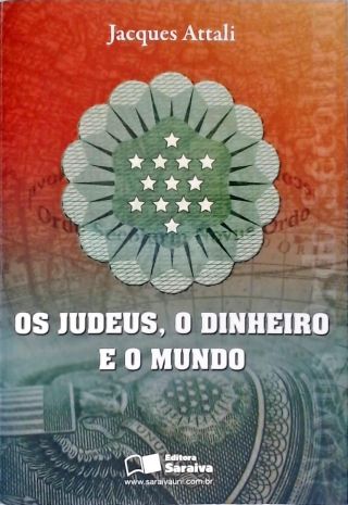 Os Judeus, O Dinheiro E O Mundo