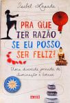 Pra Que Ter Razão Se Eu Posso Ser Feliz?