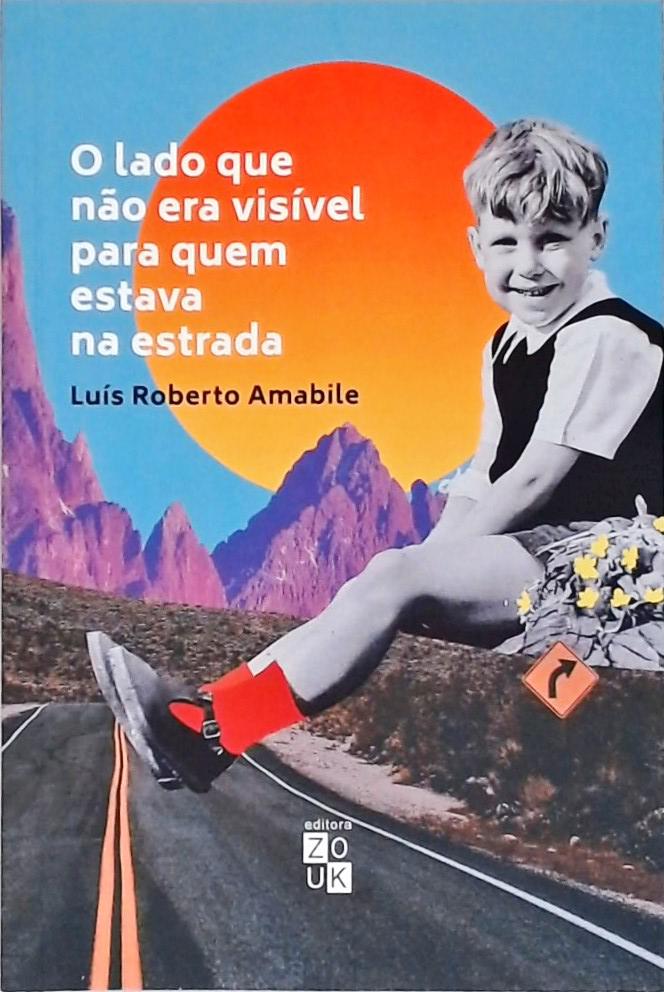 O lado que não era visível para quem estava na estrada