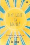 O Milagre Da Manhã
