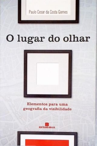 O Lugar do Olhar