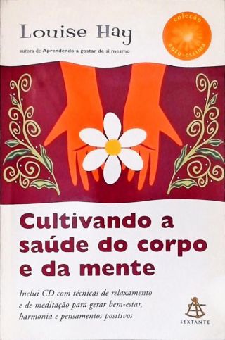 Cultivando A Saúde Do Corpo E Da Mente