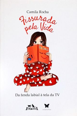 Fissurada pela Vida