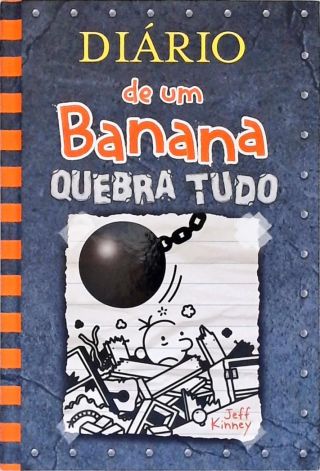 Diário de um Banana - Quebra Tudo