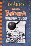 Diário de um Banana - Quebra Tudo