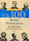 As 100 Maiores Personalidades Da História